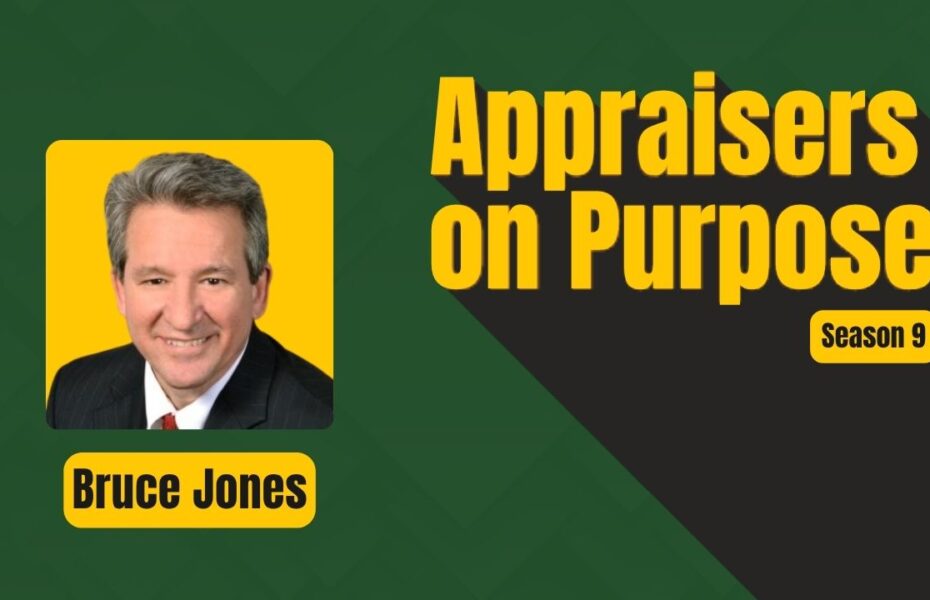 Bruce Jones, MAI, on going concern appraisal, Appraisers on Purpose Season 9 Episode 1